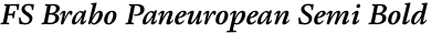 FS Brabo Paneuropean Semi Bold Italic